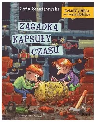 Zagadka kapsuły czasu. Ignacy i Mela na tropie złodzieja