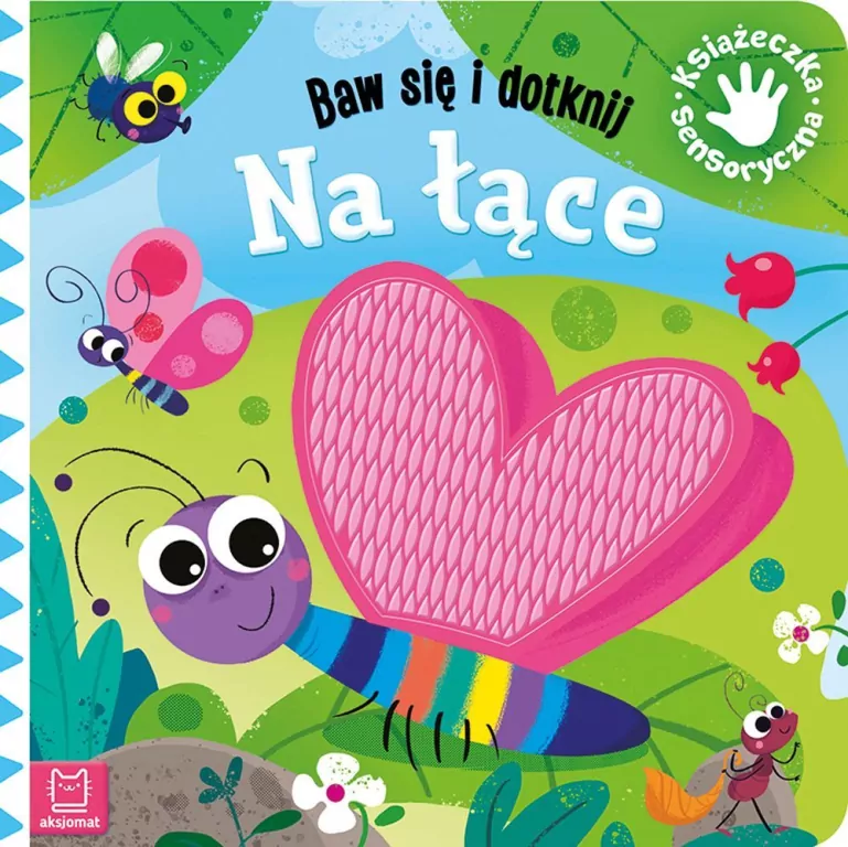Baw się i dotknij. Na łące. Książeczka sensoryczna - tantis.pl