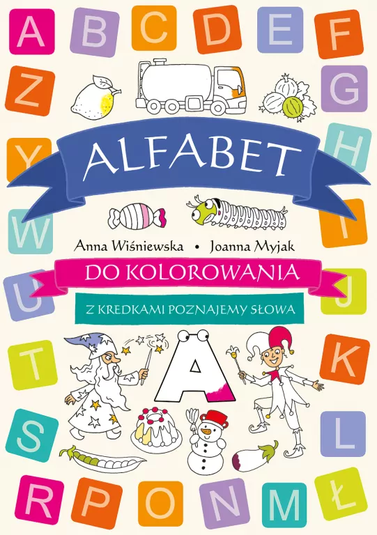 Alfabet do kolorowania. Z kredkami poznajemy... - tantis.pl