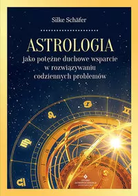 Astrologia jako potężne duchowe wsparcie w rozwiązywaniu codziennych problemów - tantis.pl