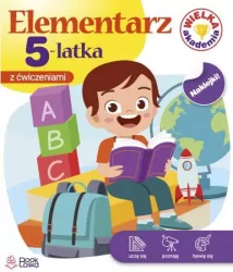 Elementarz 5-latka z ćwiczeniami. Wielka Akademia
