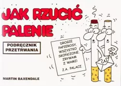 Podręcznik przetrwania - Jak rzucić palenie
