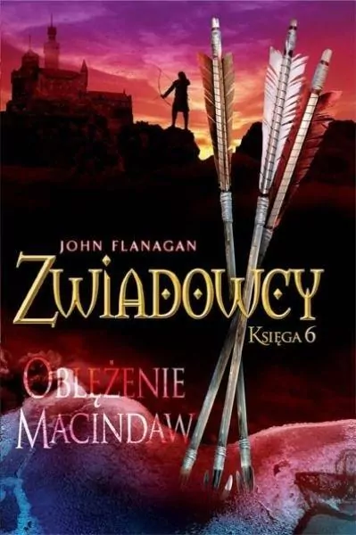 Oblężenie Macindaw . Zwiadowcy. Księga 6 - tantis.pl