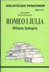 Romeo i Julia Williama Szekspira. Biblioteczka opracowań