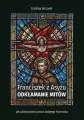 Franciszek z Asyżu. Odkłamanie mitów - tantis.pl