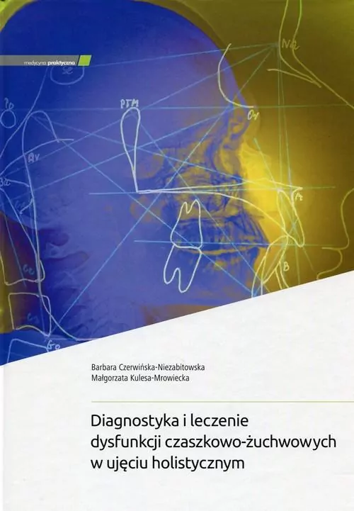 Diagnostyka i leczenie dysfunkcji czaszkowo-żuchwowych w ujęciu holistycznym - tantis.pl