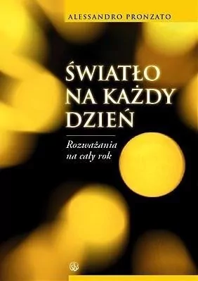 Światło na każdy dzień. Rozważania na cały rok - tantis.pl