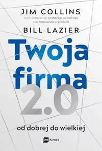 Twoja firma 2.0. Od dobrej do wielkiej - tantis.pl