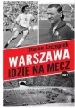 Warszawa idzie na mecz. Tom 2 - tantis.pl