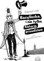 Bazyliszka, i nie tylko, historia prawdziwa - tantis.pl