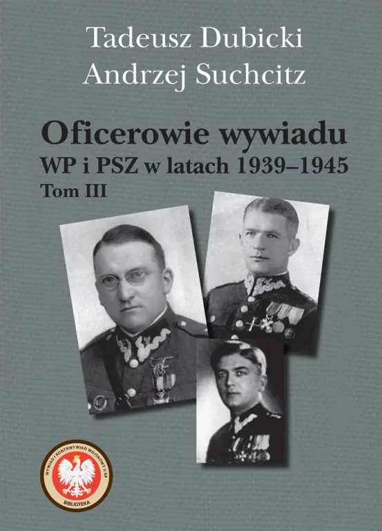 Oficerowie wywiadu WP i PSZ w latach 1939-1945 - tantis.pl