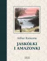 Jaskółki i Amazonki. Tom 1 - tantis.pl