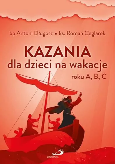 Kazania dla dzieci na wakacje roku A, B, C - tantis.pl