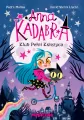 Klub Pełni Księżyca. Anna Kadabra. Tom 1 - tantis.pl