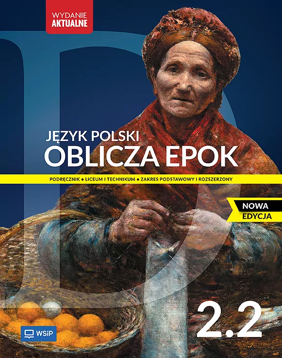 Oblicza epok 2.2. Język polski. Podręcznik dla liceum i technikum. Zakres podstawowy i rozszerzony. Nowa edycja - tantis.pl