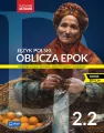 Oblicza epok 2.2. Język polski. Podręcznik dla liceum i technikum. Zakres podstawowy i rozszerzony. Nowa edycja - tantis.pl