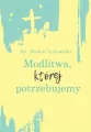 Modlitwa, której potrzebujemy - tantis.pl