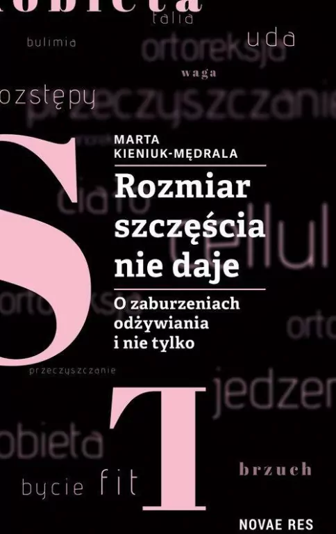 Rozmiar szczęścia nie daje. O zaburzeniach odżywiania i nie tylko - tantis.pl