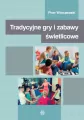 Tradycyjne gry i zabawy świetlicowe - tantis.pl