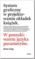 System graficzny w projekto­­waniu okła­dek książek. W poszuki­waniu języka parametrów