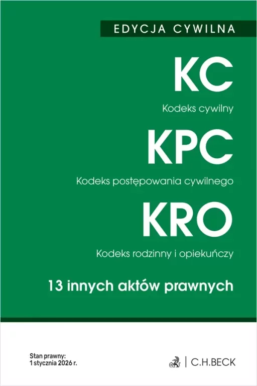 Edycja cywilna. KC, KPC, KRO i 13 innych aktów... - tantis.pl