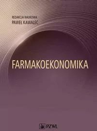 Farmakoekonomika. Wybrane aspekty - tantis.pl