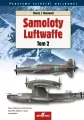 Samoloty Luftwaffe. Tom 2. Panorama techniki wojskowej - tantis.pl