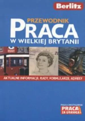 Berlitz Przewodnik Praca w Wielkiej Brytanii - tantis.pl