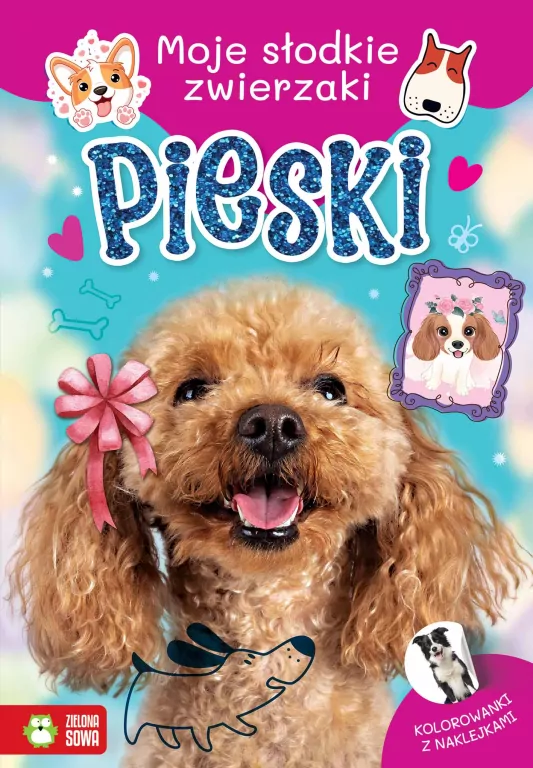 Pieski. Moje słodkie zwierzaki - tantis.pl