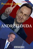 Andrzej Duda. Prezydent z nadziei - tantis.pl
