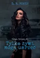 Tylko żywi mogą umrzeć. Tessa Brown Tom 1 - tantis.pl