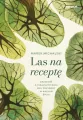 Las na receptę. Opowieść o terapeutycznej roli przyrody w naszym życiu - tantis.pl