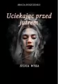 Uciekając przed jutrem - tantis.pl