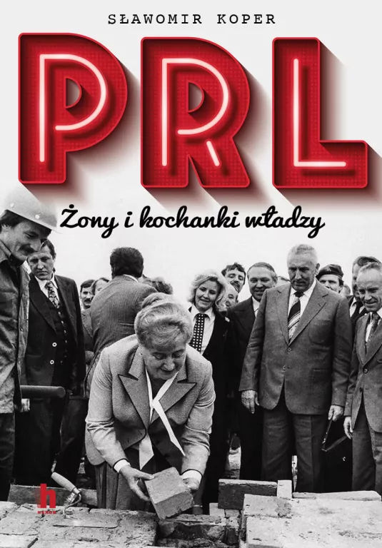 PRL. Żony i kochanki władzy - tantis.pl