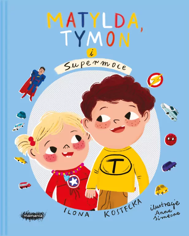 Matylda, Tymon i Supermoce. Mogę wszystko. Tom 2 - tantis.pl