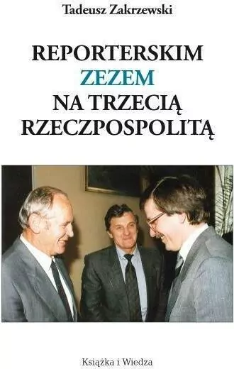 Reporterskim zezem na Trzecią Rzeczpospolitą - tantis.pl