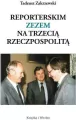Reporterskim zezem na Trzecią Rzeczpospolitą - tantis.pl