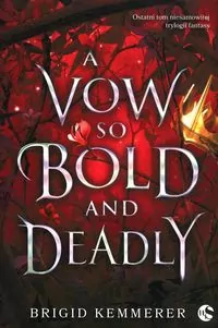 A Vow So Bold and Deadly. The Cursebreaker Series. Tom 3 - tantis.pl