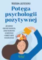 Potęga psychologii pozytywnej - tantis.pl