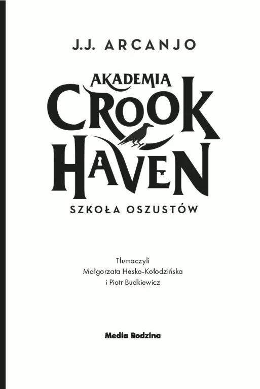 Akademia Crookhaven. Szkoła oszustów. Tom 1 - tantis.pl