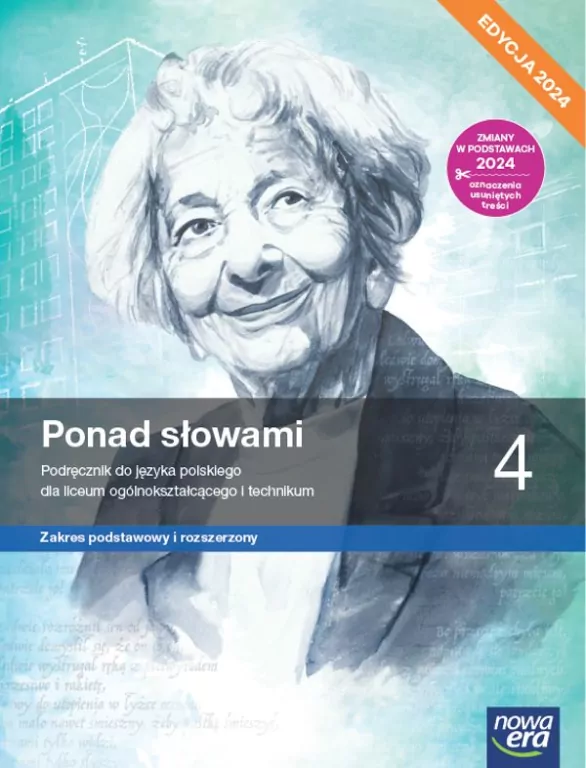 Ponad słowami. Język polski 4. Zakres podstawowy i rozszerzony. Podręcznik. Liceum i technikum. Edycja 2024 - tantis.pl