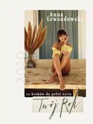 Twój Rok 2020. 12 kroków do pełni życia