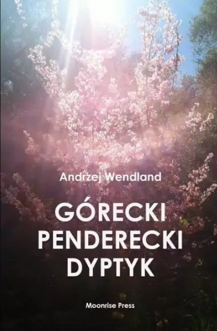 Górecki Penderecki Dyptyk / Górecki Penderecki Diptych - tantis.pl