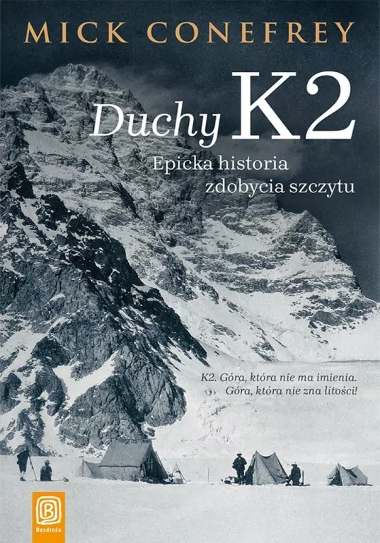 Duchy K2. Epicka historia zdobycia szczytu - tantis.pl
