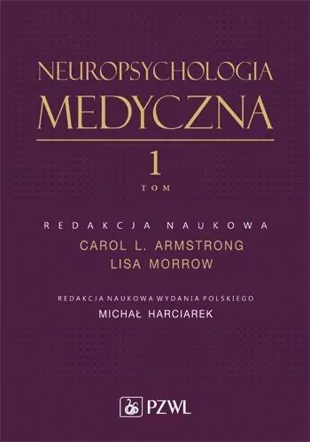 Neuropsychologia medyczna. Tom 1 - tantis.pl