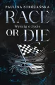 Race or Die. Wyścig o życie - tantis.pl