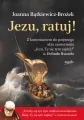 Jezu, ratuj! - tantis.pl
