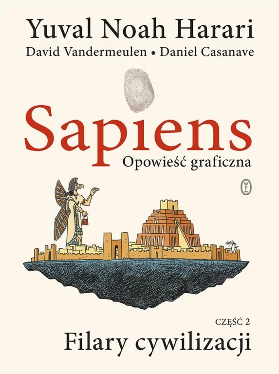 Filary cywilizacji. Część 2. Opowieść graficzna. Sapiens - tantis.pl