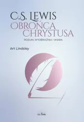 C.S. Lewis: obrońca Chrystusa