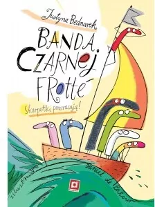 Banda czarnej frotte. Skarpetki powracają! Niesamowite przygody dziesięciu skarpetek. Tom 3 - tantis.pl